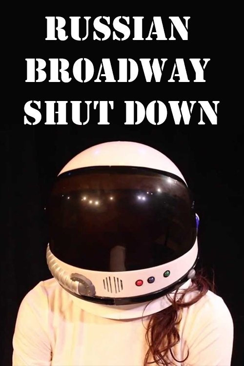 Постер Russian Broadway Shut Down